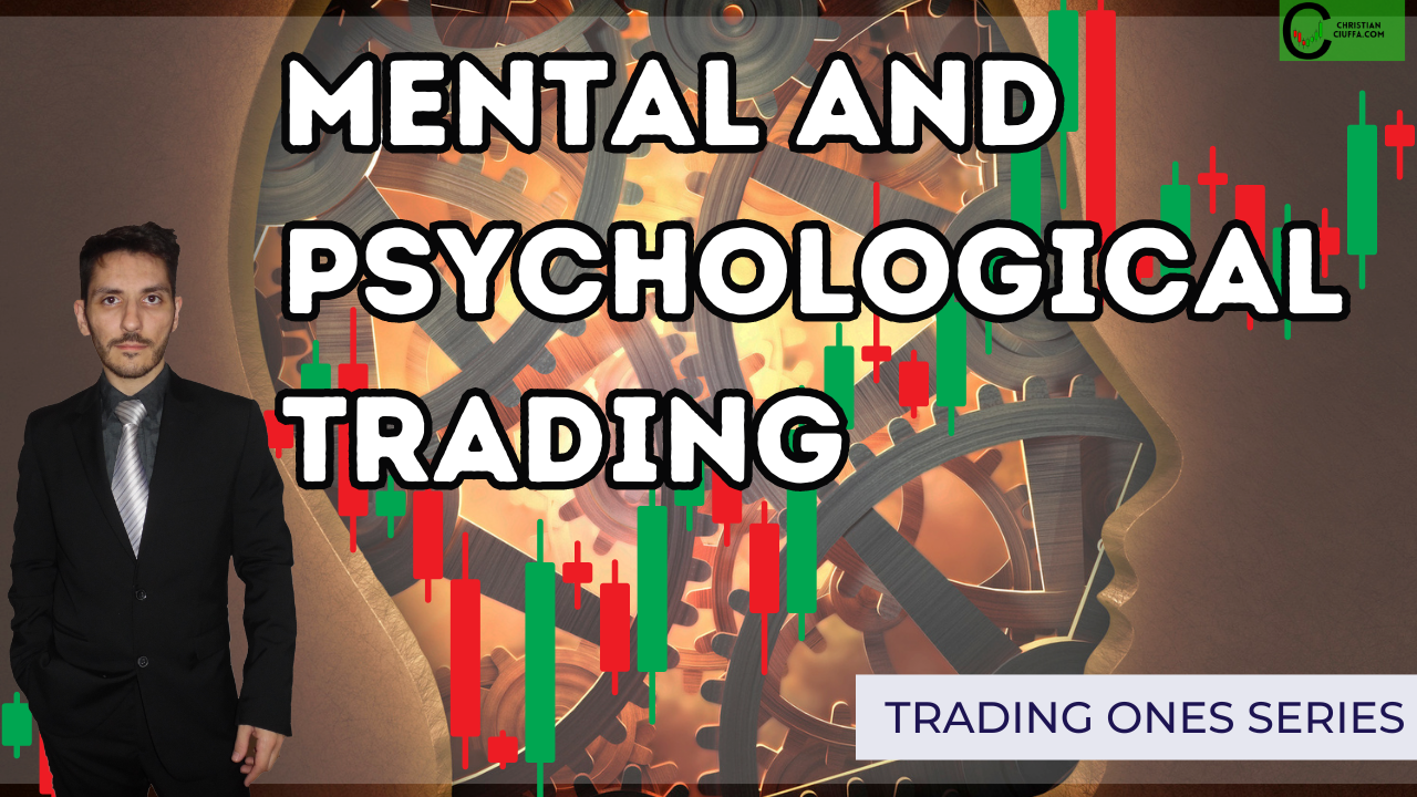 Mental and Psychological trading